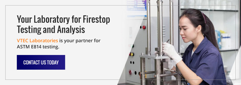 Contact Vtec for ASTM E814 Testing